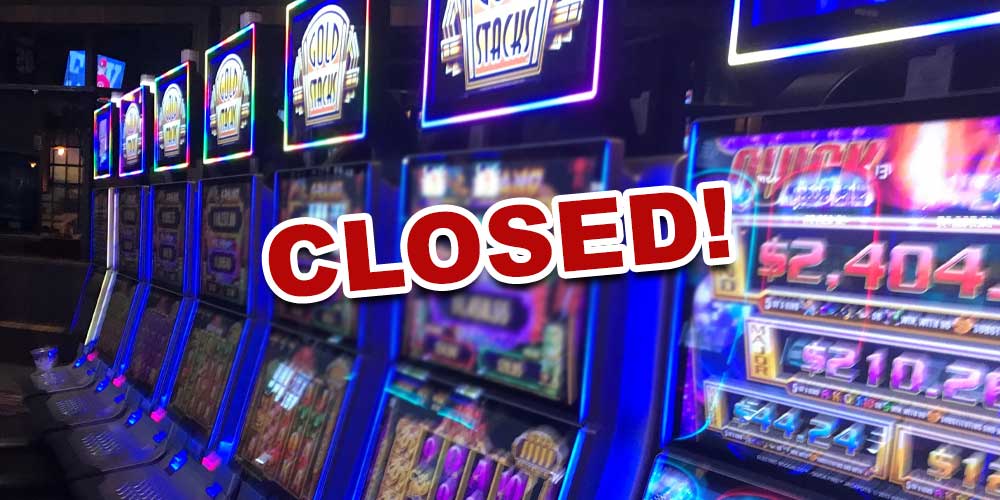 Closed Casino